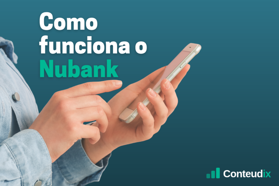 Como funciona o Nubank