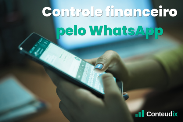 Controle financeiro pelo WhatsApp