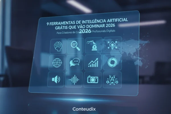 9 ferramentas de inteligência artificial grátis que vão dominar 2026