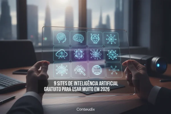 9 sites de inteligência artificial gratuito para usar muito em 2026